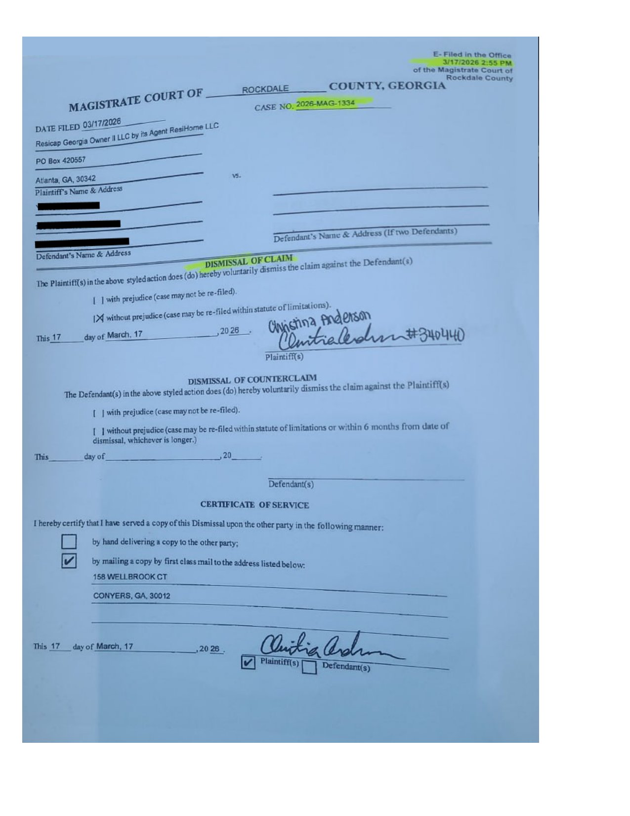 Rockdale County Magistrate Court Dismissal of Claim. Plaintiff voluntarily dismisses the claim against the Defendant without prejudice.